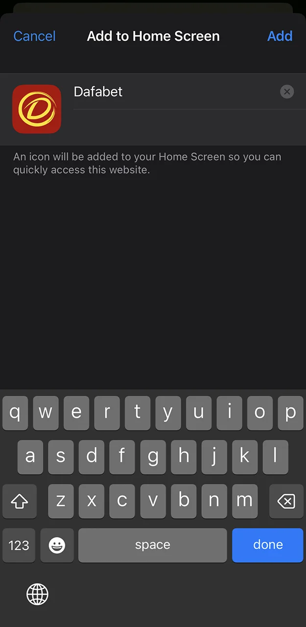Add the Dafabet app to the home screen of your iOS mobile device.